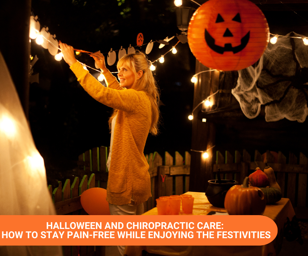 Halloween and Chiropractic Care How to Stay Pain-Free While Enjoying the Festivities