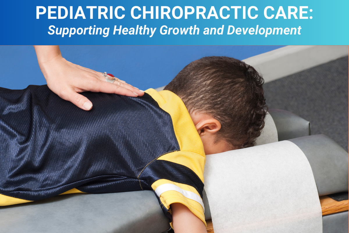 Pediatric Chiropractic Care Supporting Healthy Growth and Development